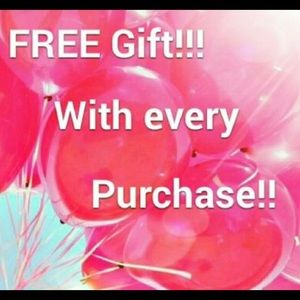 Free gift with every purchase!